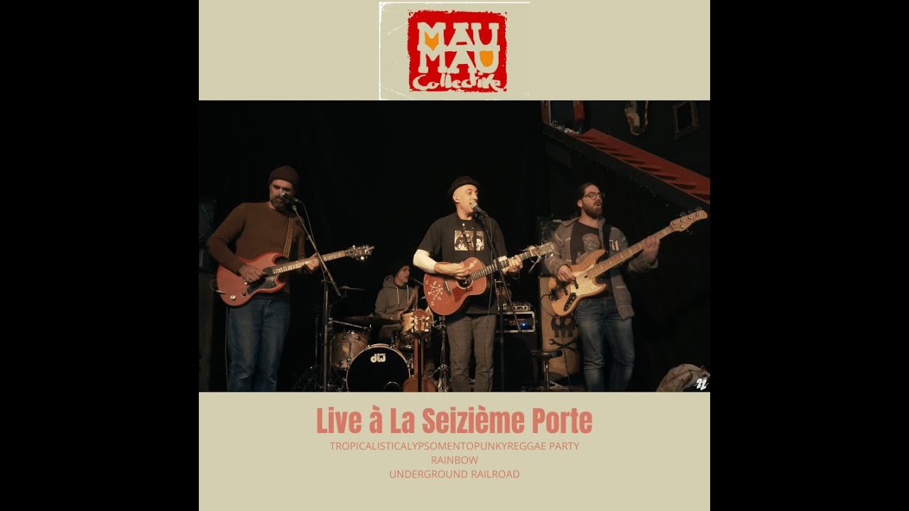 Mau Mau Collective - Live à la Seizième Porte
