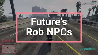 [FREE] Future's Rob NPCs [STANDALONE]