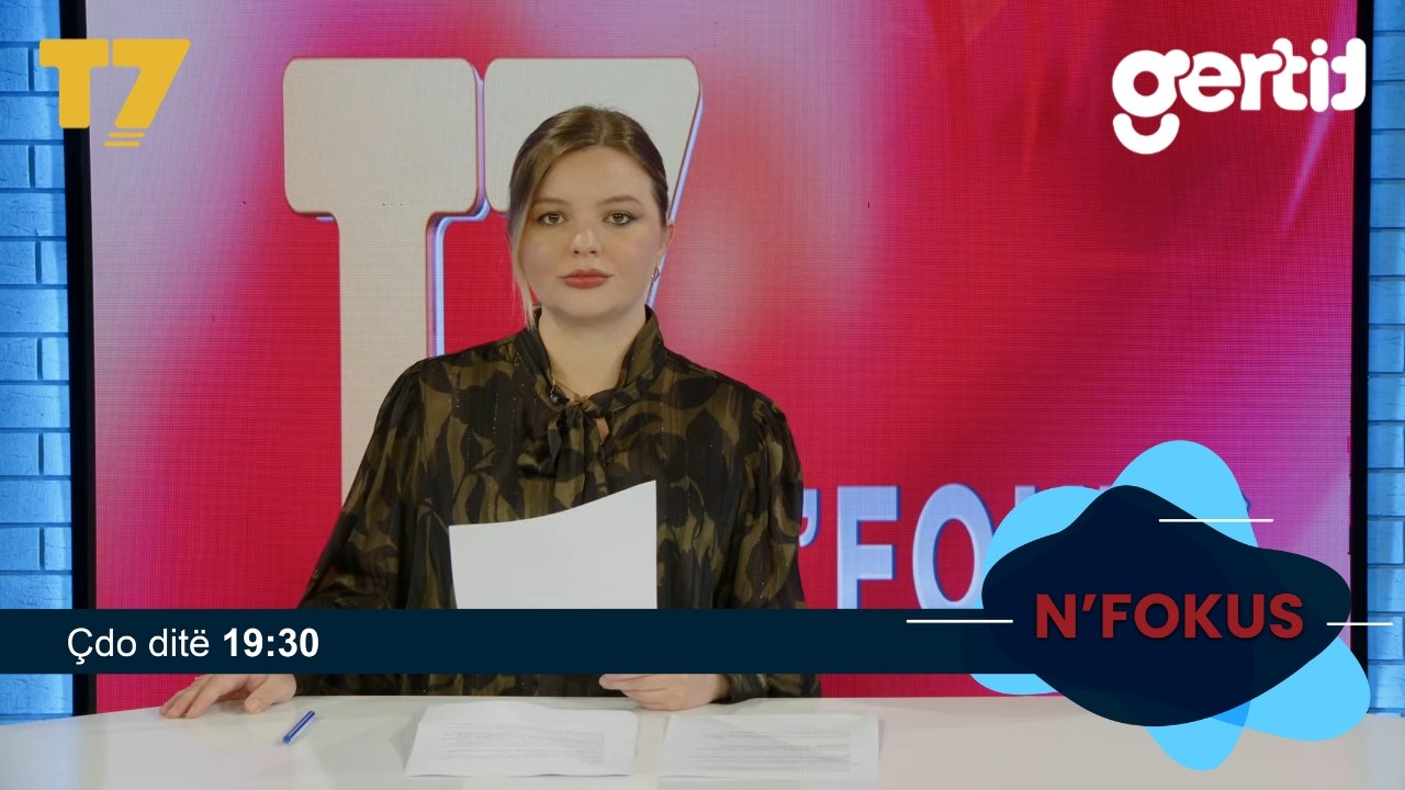 Lajmet e orës 19-30, 09.10.2026 | N'FOKUS | T7

Facebook: https://www.facebook.com/televizioni7
Instagram: https://www.instagram.com/televizioni7
Web: https://www.televizioni7.com

© & ℗ T7 SH.P.K. All rights reserved!