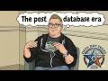 The Post Database Era (Ep. 46)