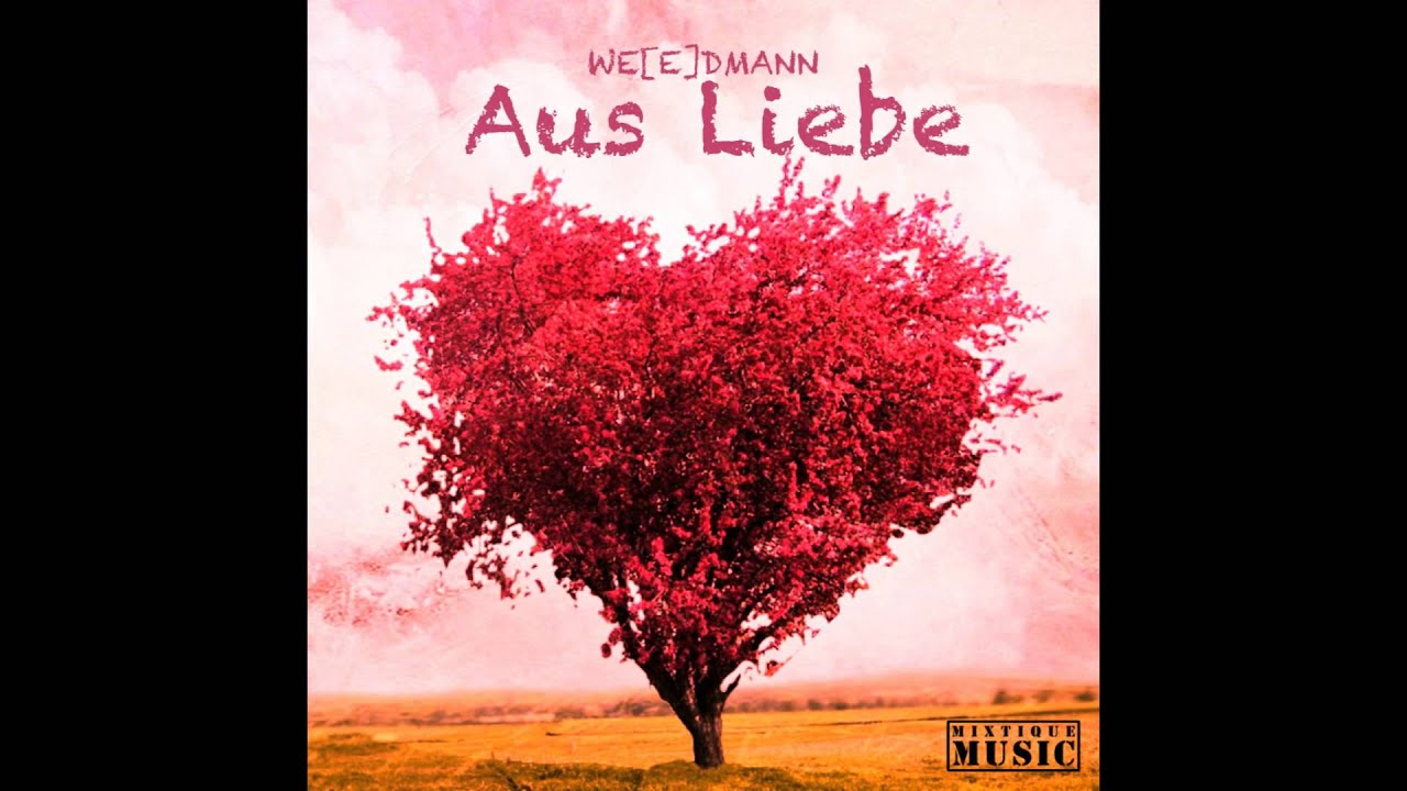 Aus Liebe