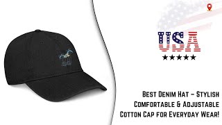Best Denim Hat Stylish, Comfortable & Adjustable Cotton Cap For Everyday Wear
