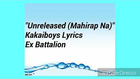 UNRELEASED (Mahirap na)-Kakaiboys lyrics