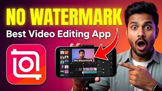 Best Free Video Editor Without Watermark 2026 | Top Video Editing Apps Hindi