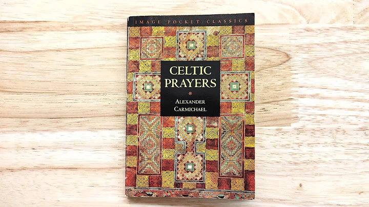 Prayer Book: Celtic Prayers by Alexander Carmichael