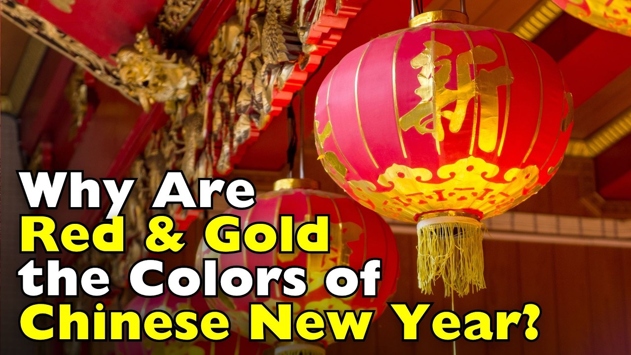 Why Are Red and Gold the Colors of Chinese New Year? - YouTube
