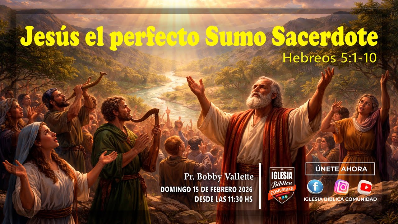 EN VIVO 11:30 Hs. Jesús el perfecto Sumo Sacerdote