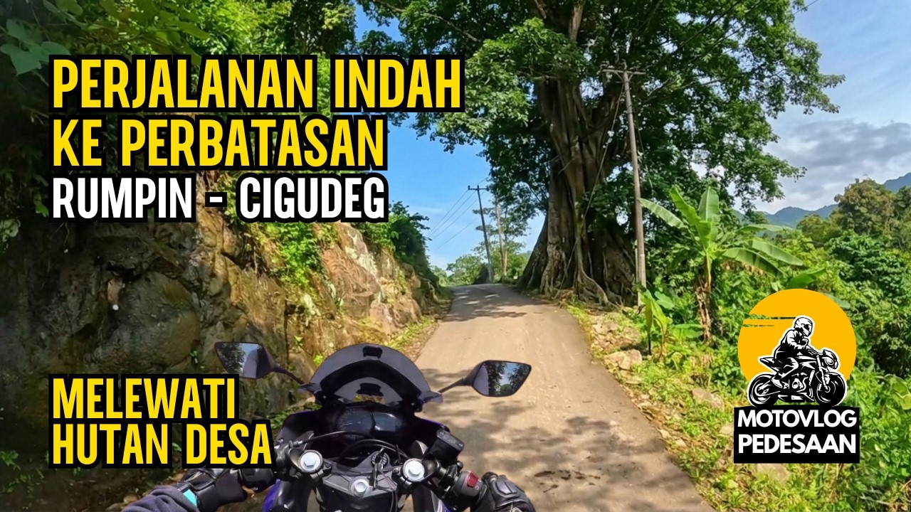 Keliling Kampung Perbatasan Rumpin dan Cigudeg Bogor