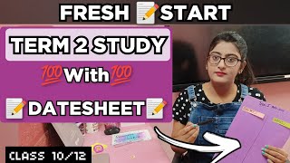 Fresh Start For Term 2 Study With Datesheet💯