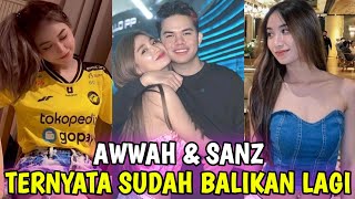 Awwah Dan Onic Sanz Sudah Balikan Lagi