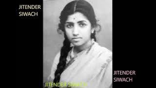 MAIN JAAGOON SARI RAIN SAJAN TUM SO JAO- LATA- FILM- BAHURANI(1963)MD-C RAMCHANDRA L-SAHIR LUDHIANVI