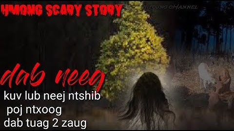 kuv lub neej ntsib poj ntxoog thiab dab tuag 2 zaug