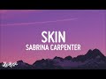 1 HOUR Sabrina Carpenter Skin Lyrics mp3