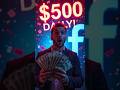 Earn $500 Daily on Facebook Easily! #makemoneyperday #onlinejobs #makemoneynline #shorts