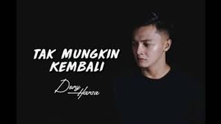 Dory Harsa -  Tak Mungkin Kembali [OFFICIAL]