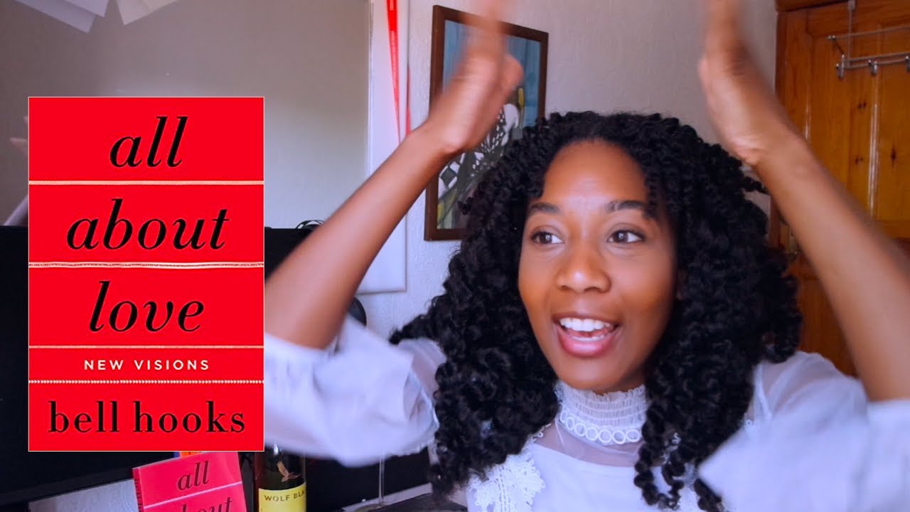 All about love bell hooks book review wine words youtube