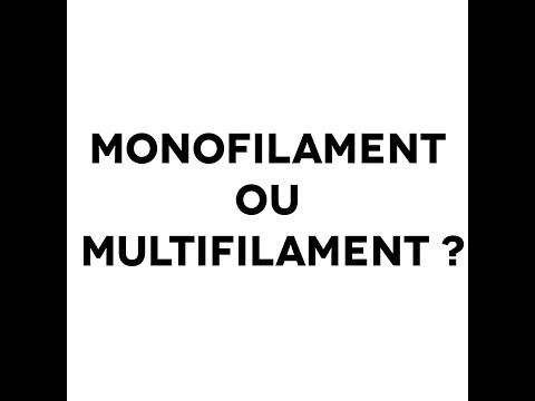 Vidéo: Quelle est la différence entre monofilament et multifilament ?