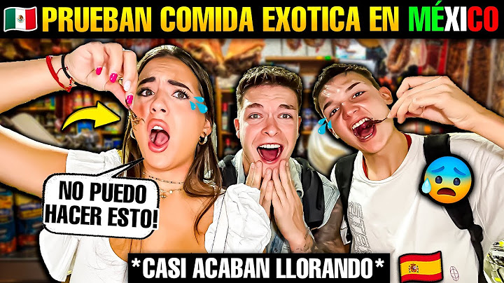 🇪🇸 MIS SOBRINOS PRUEBAN COMIDA EXÓTICA en MÉXICO 🇲🇽 y *CASI ACABAN LLORANDO*