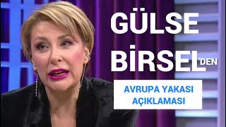 Gülse Birsel'den Avrupa Yakası Açıklaması