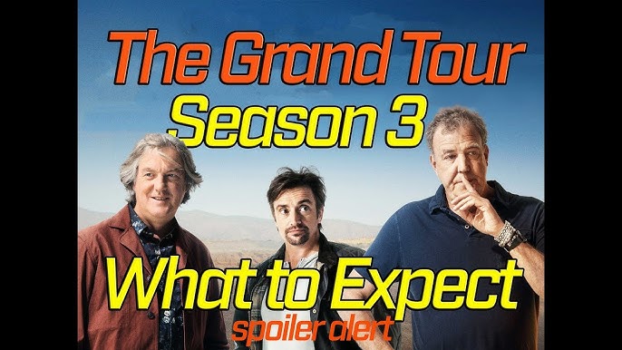 10 Things We Know About The Grand Tour Season 3 