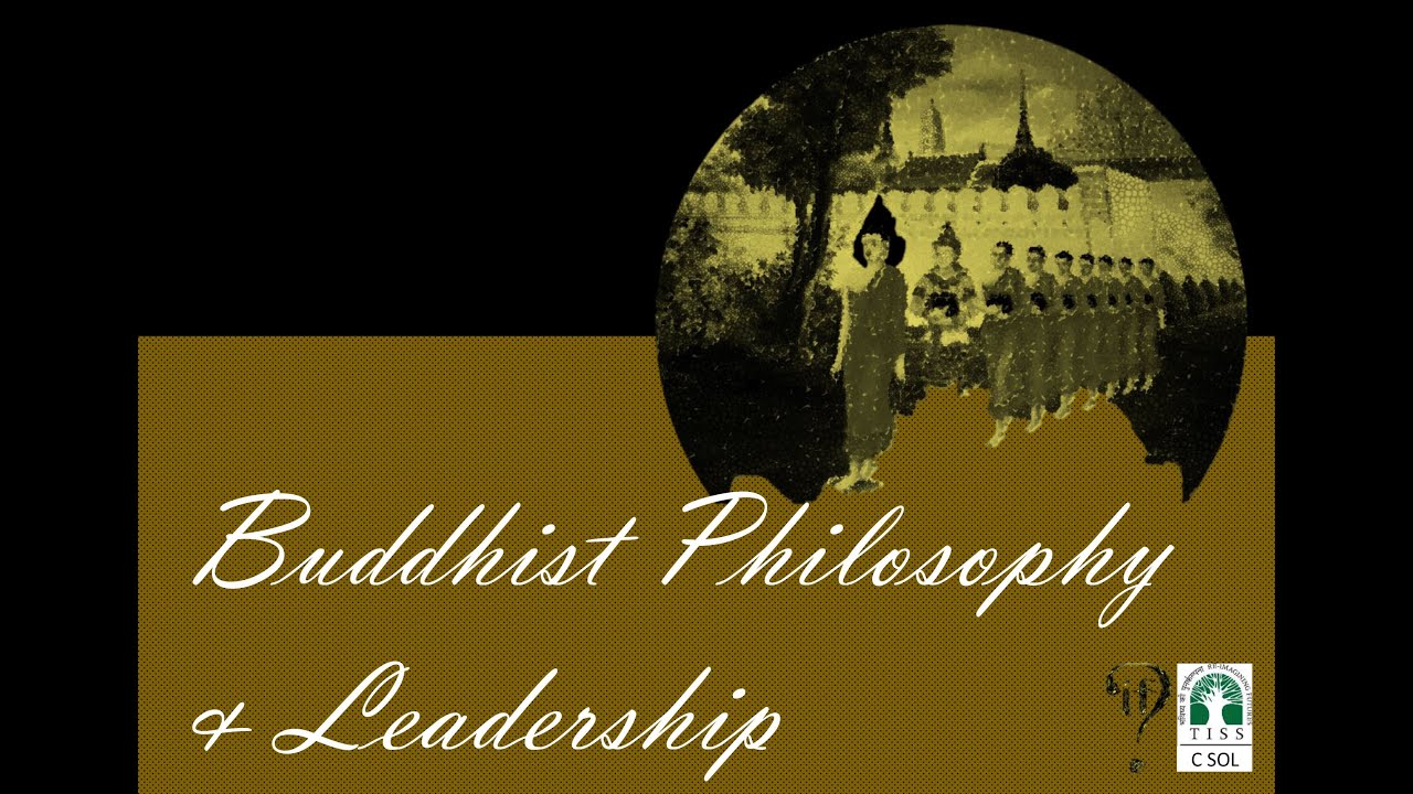 Buddhist Philosophy and Leadership by James Hopkins (excerpts)