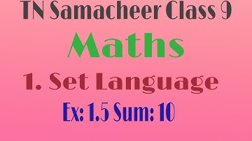 TN Class 9 Samacheer Maths New Syllabus|Chapter-1|Set Language|Ex: 1.5|Sum No: 10.