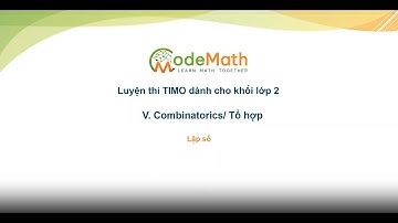 CodeMath - TIMO 2 - Lý thuyết chuyên đề: Lập số