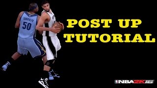 POST UP TUTORIAL   | NBA 2K16 |    (HD)