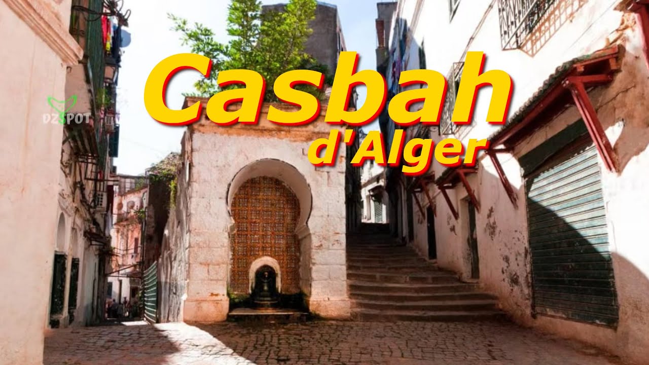 La Casbah d'Alger - Un Trésor Caché De l'Algérie - Voyage Vidéo