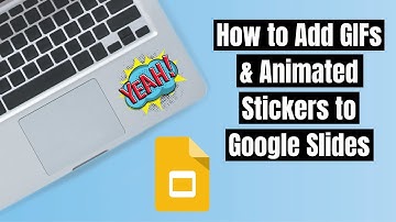 How to Add GIFs & Animated Stickers to Google Slides
