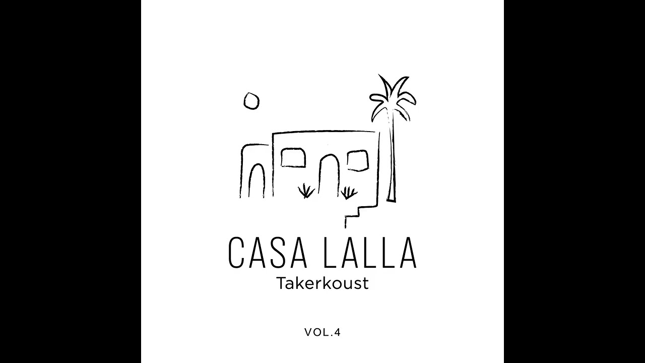 Casa Lalla Takerkoust vol 4