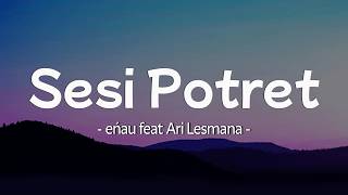Eau Feat Ari Lesmana  Sesi Potret s