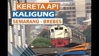 Jadwal dan Tiket Kereta Api Kaligung Semarang Brebes