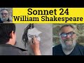 🔵 Sonnet 24 by William Shakespeare Summary - Mine Eye Hath Played - Analysis Sonnet 24 Shakespeare