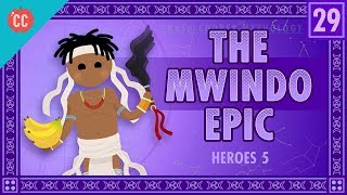 The Mwindo Epic: Crash Course World Mythology #29