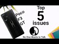 Poco F3 GT Top 5 issues Day-1 Must watch Before u Buy 🔥🔥🔥
