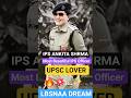 IPS ANKITA SHRAMA ❤️🥀✨️#shortsviral #motivation #upsclover #iasdream #lbsnaa #ipspower #iasentry...🔥
