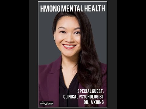 EPISODE #18: Hmong Mental Health ft. Dr. Ia Xiong
