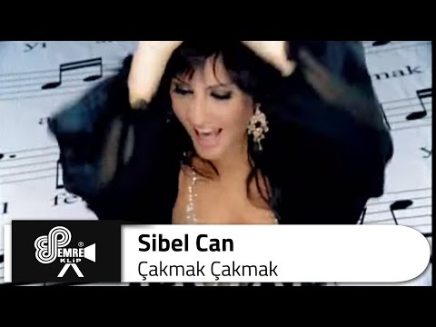 Sibel CAN - Çakmak Çakmak