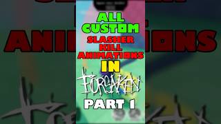 All Custom Slasher Kill Animations In Forsaken!!! (Part 1) #forsaken #roblox #shorts #fyp #viral