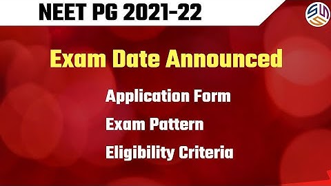 Neet pg 2021 exam date Announced | Application Form | Exam Pattern | Eligibility criteria etc.