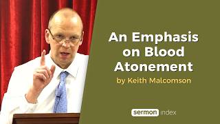 An Emphasis on Blood Atonement by Keith Malcomson