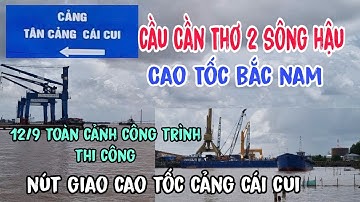 Tuyến””Nút Giao Cao Tốc Vòng xuyến Cảng cái cui,ra sông hậu tìm vị trí cầu Cần Thơ 2 thấy cảnh này