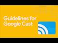 UX Design for Google Cast