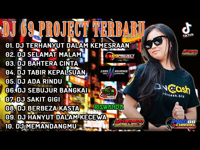 DJ 69 PROJECT FULL ALBUM DANGDUT TERBARU 2021 | DJ TERHANYUT DALAM KEMESRAAN VIRAL FULL BASS class=