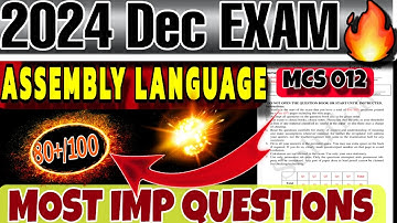 Assembly Language One Shot Video 2024 Dec🔥| Mcs 012 Important Questions