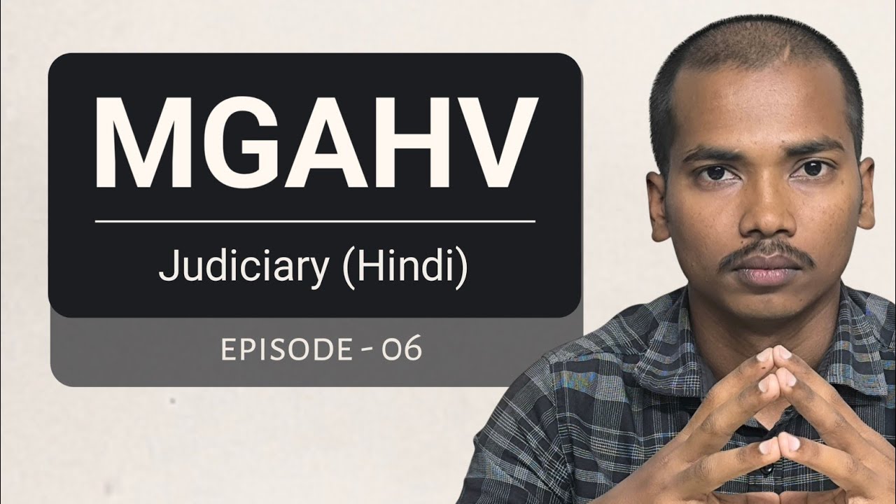 MGAHV | Hindi way to become a Judge | Episode 06