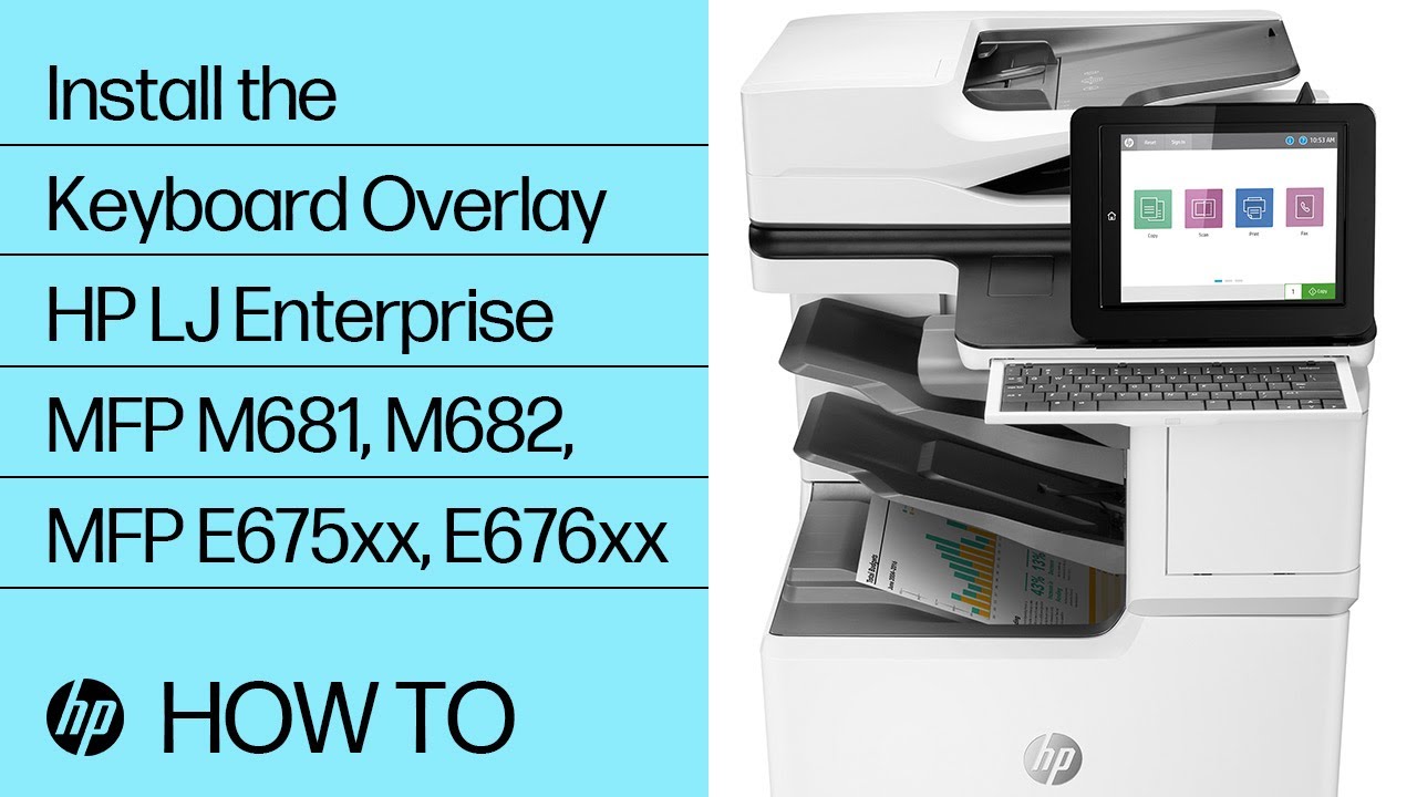 Install the Keyboard Overlay | HP LaserJet Enterprise MFP M681