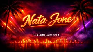Nata Jon  Dj U0026 Guitar Cover Albert  Reggaeton Vibes 2026