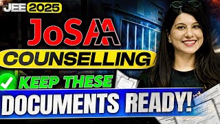 JoSAA Counselling 2025 🔖Keep THESE Documents Ready! ✅ #JEE2025 #NIT #IIT Namrata Ma'am